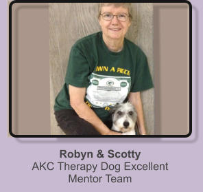 Robyn & ScottyAKC Therapy Dog Excellent Mentor Team